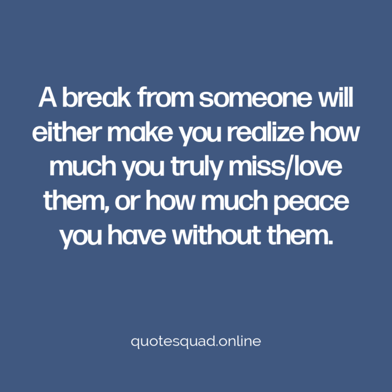 Break Love Peace Miss Them Without - Quote Squad