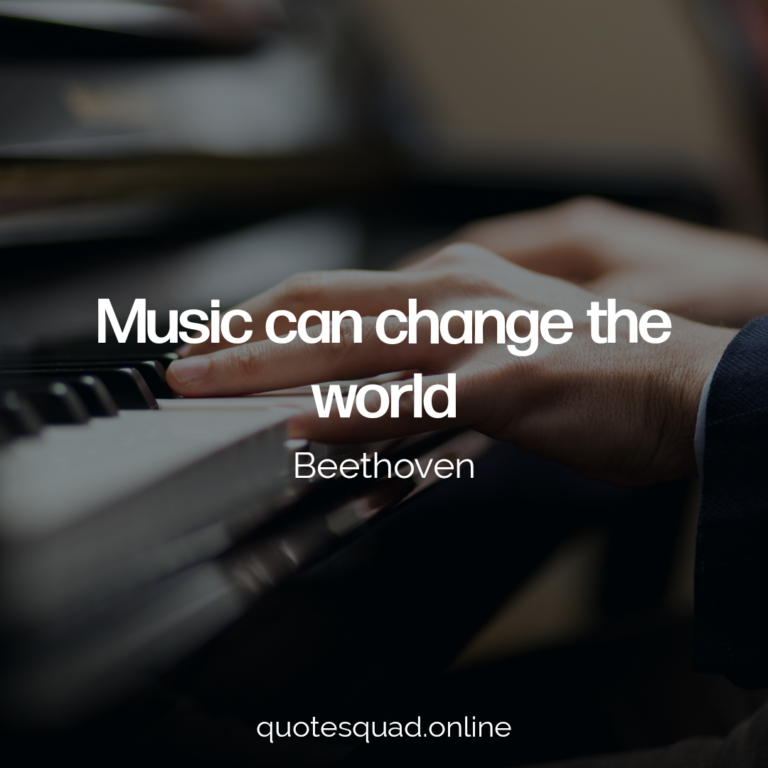 Music Change World - Quote Squad